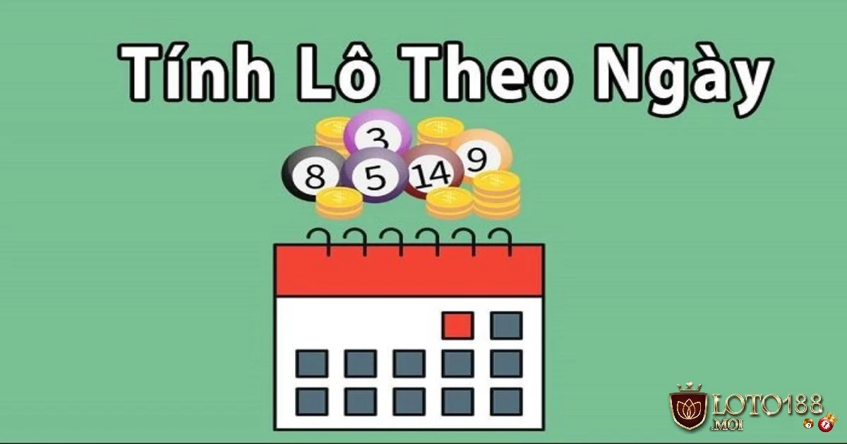 Cách Tính Lô Theo Ngày Tại Loto188 – Phương Pháp Chơi Hay 2 Hướng Dẫn Cách Tính Lô Theo Ngày Dành Cho Người Mới